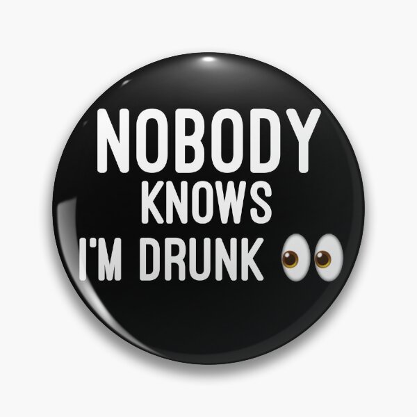 Item preview, Nobody knows I’m drunk designed and sold by Raw Creative Prints.