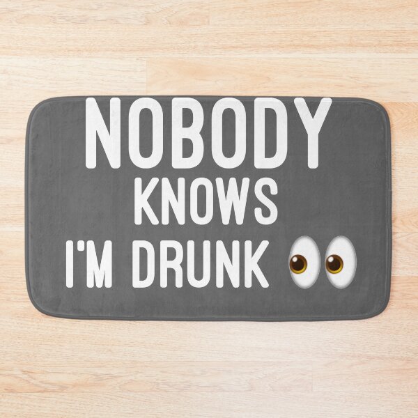 Item preview, Nobody knows I’m drunk designed and sold by Raw Creative Prints.