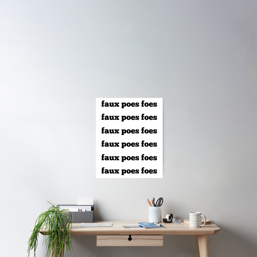 faux-poes-foes-pack-poster-for-sale-by-adelda19-redbubble