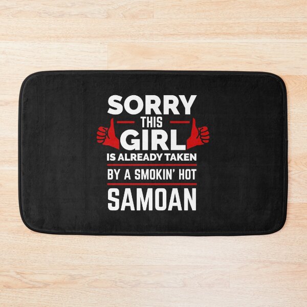 Item preview, Sorry Girl Already taken by hot Samoan Samoa designed and sold by losttribe.