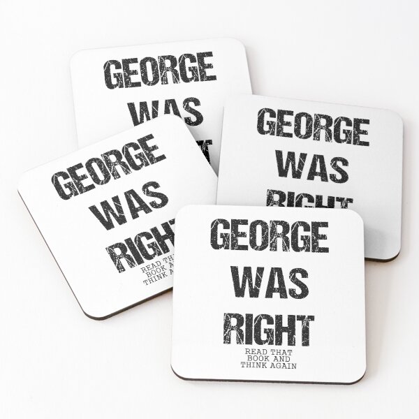 Item preview, George was right - read that book and think again designed and sold by likebakerdo.