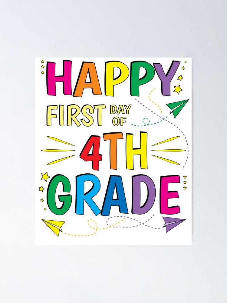 4th-grade-fourth-happy-first-day-of-school-poster-for-sale-by