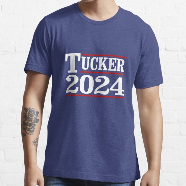 Tucker 2024 T Shirt For Sale By Popdesigner Redbubble Tucker 2024