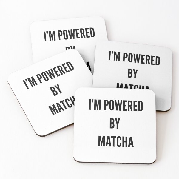 Item preview,    I'm Powered By Matcha designed and sold by Maizymouse95.