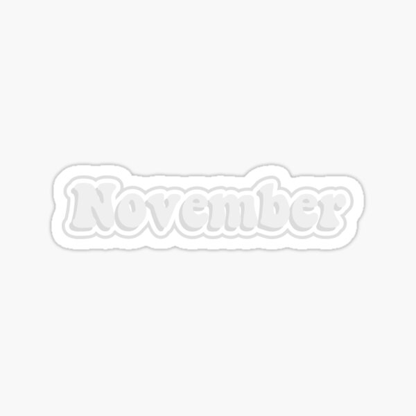 white november Sticker