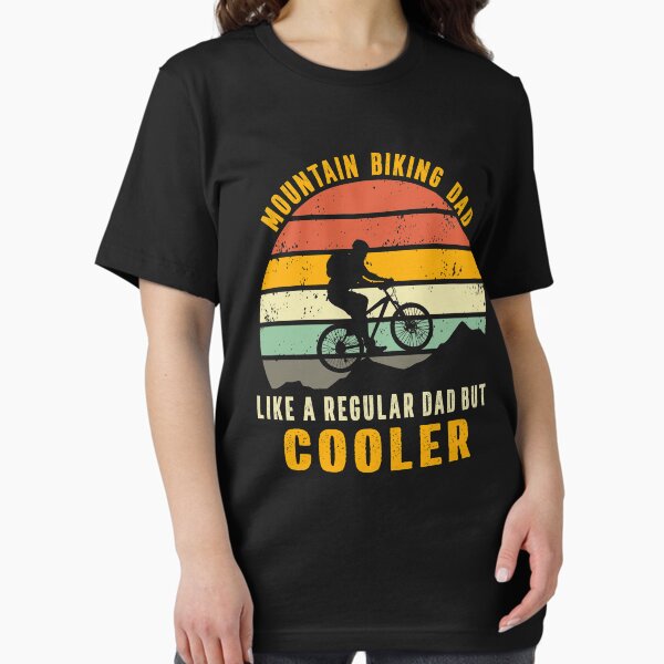Item preview, mountain biking dad like a regular dad but cooler designed and sold by Art-of-amine.
