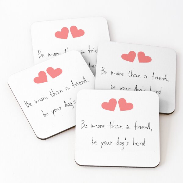 Item preview, Be more than a friend, be your dog's hero! designed and sold by formylovelydog.