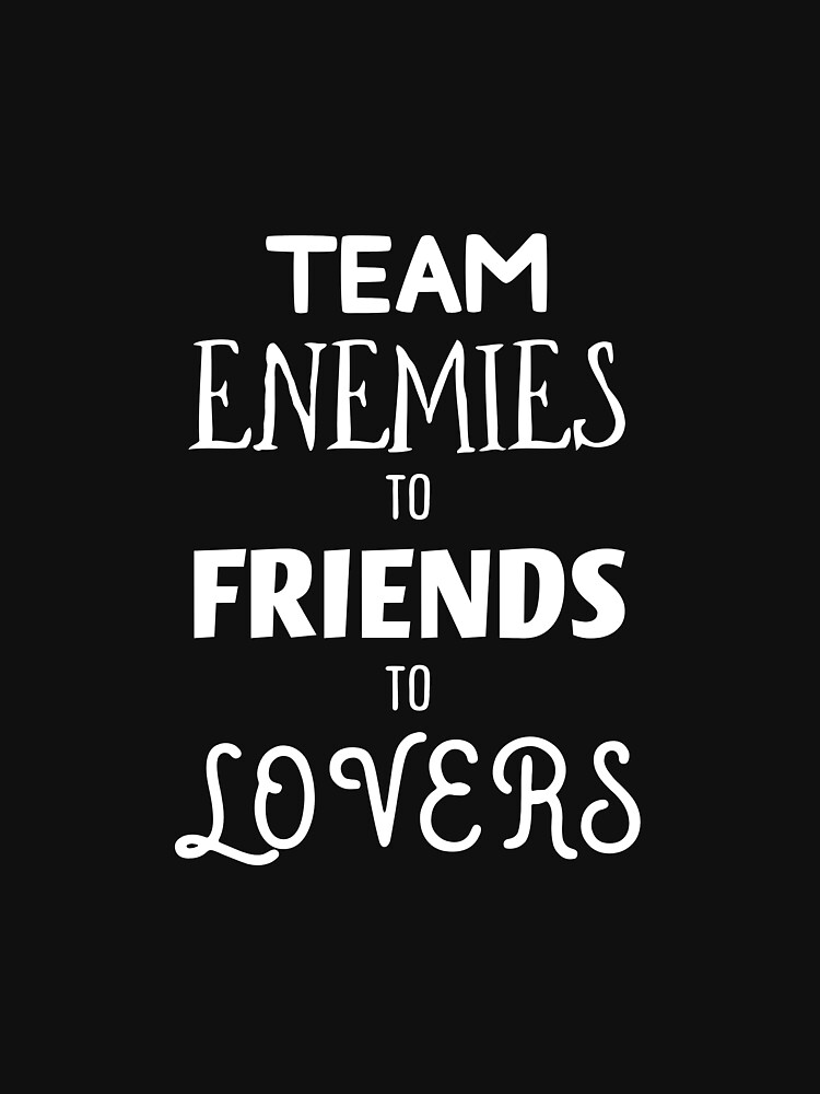 friends to enemies to lovers trope