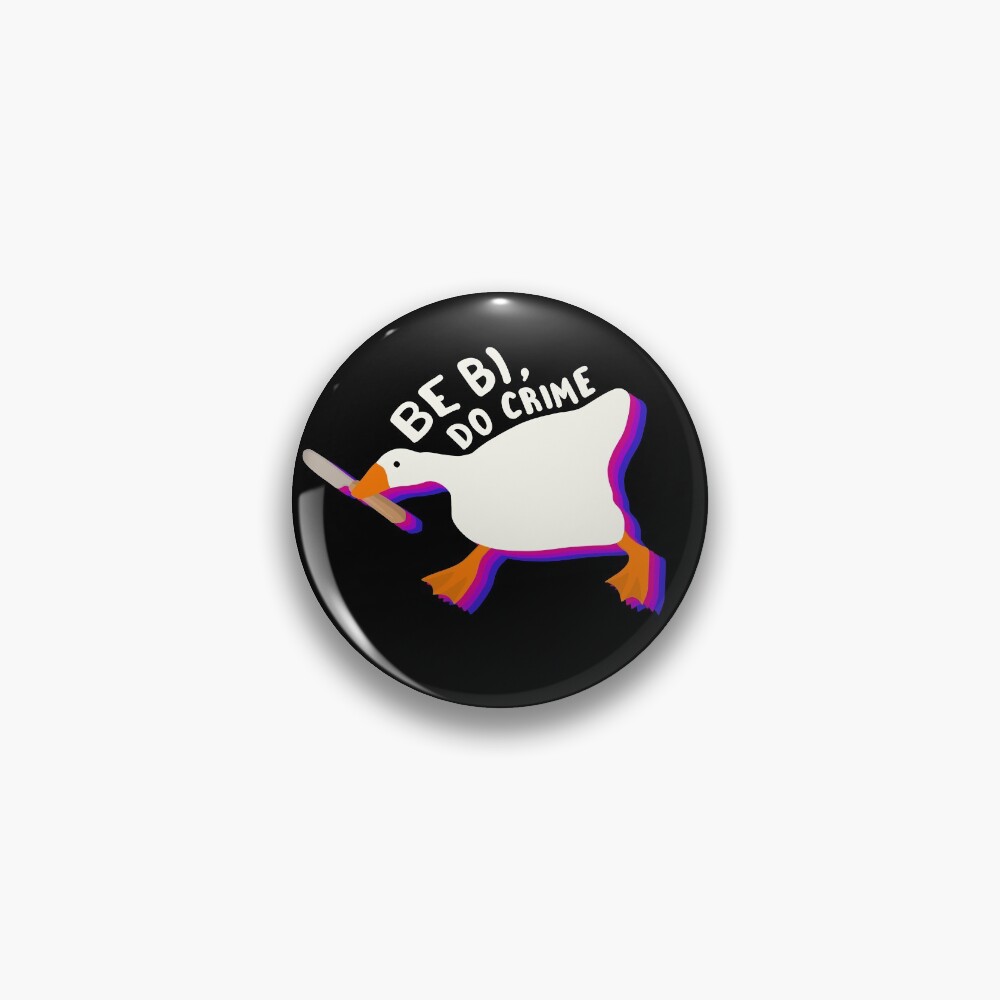 Be bi do crime untitled goose Pin