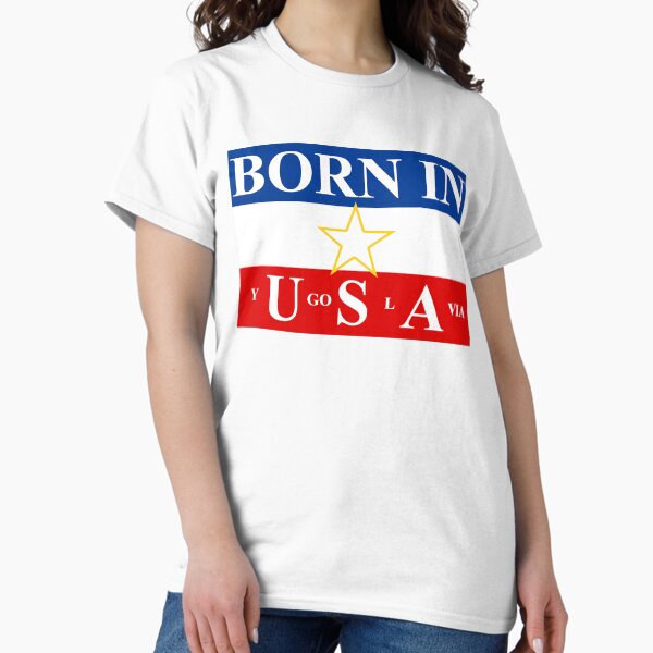 Item preview, Born in Yugoslavia designed and sold by TinThor.