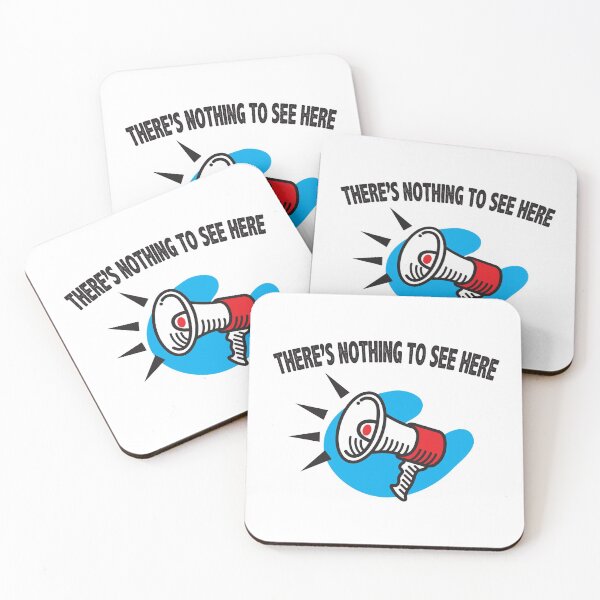 Item preview, There's Nothing To See Here designed and sold by ArtofDissent.