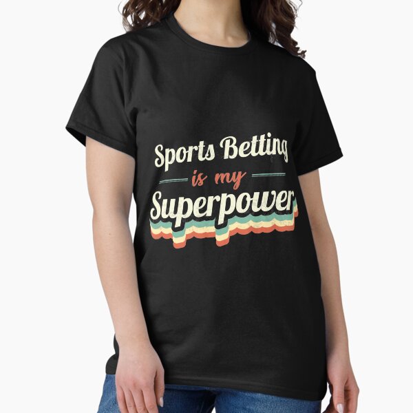Item preview, Sports Betting is my Superpower  designed and sold by Custom365.