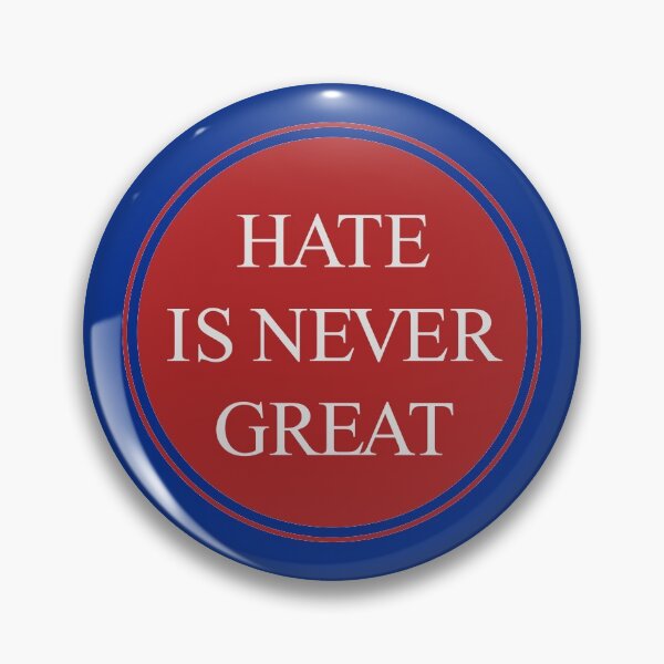 Item preview, Hate Is Never Great designed and sold by ScottyWalters.