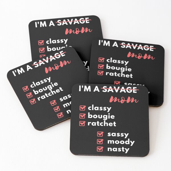 Item preview, I'm A Mom - Classy Bougie Ratchet, Sassy, Moody, Nasty designed and sold by m95sim.