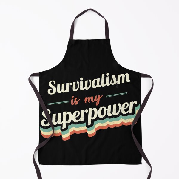 Item preview, Survivalism is my Superpower  designed and sold by Custom365.