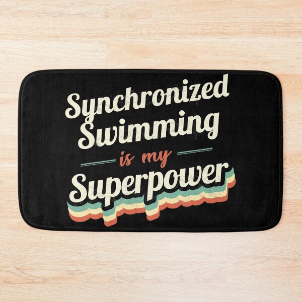 Item preview, Synchronized Swimming is my Superpower  designed and sold by Custom365.