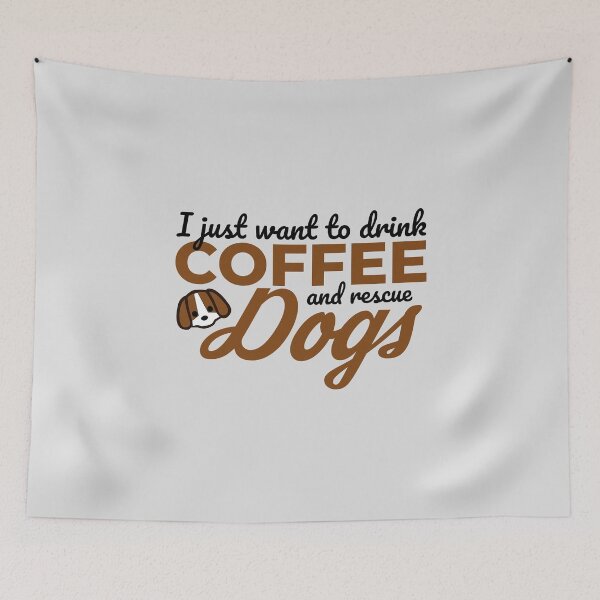 Item preview, I just want to drink coffee and rescue dogs designed and sold by Statim.