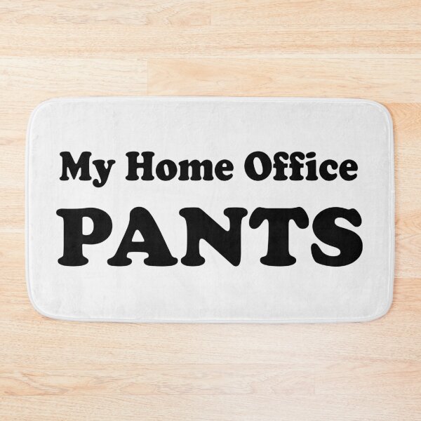 Item preview, My Home Office Pants designed and sold by SchlossInspire.