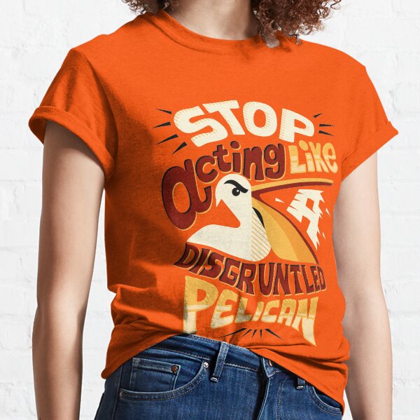 Disgruntled pelican Classic T-Shirt
