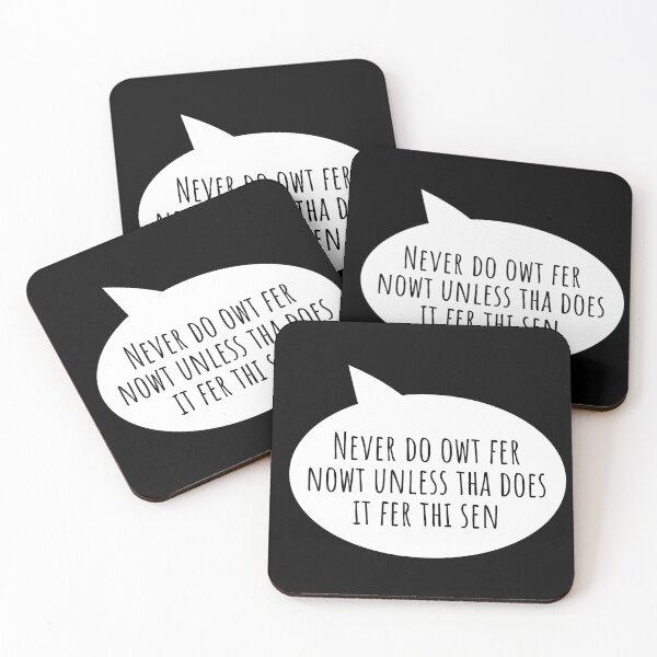 Item preview, Never Do Owt Fer Nowt Yorkshire English Slang designed and sold by Dialectable.