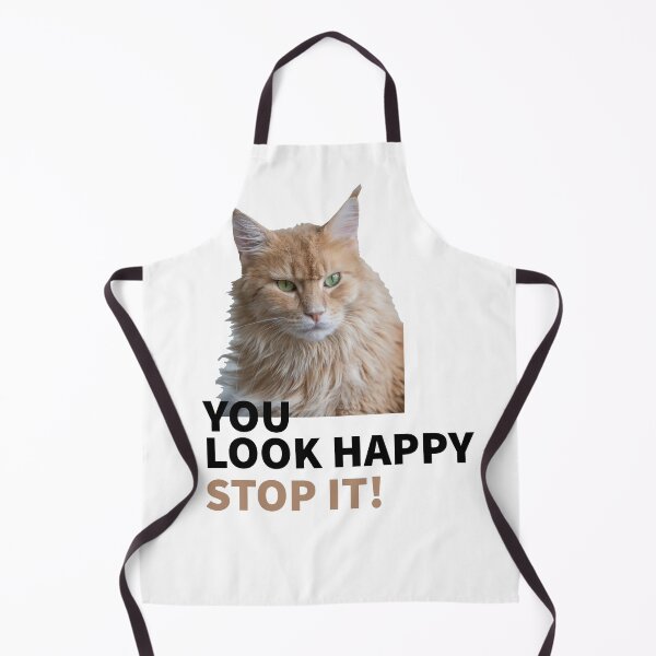 Artikelvorschau, YOU LOOK HAPPY - STOP IT! - CAT MOOD - CATS - LOVE CATS entworfen und verkauft von Tropical Blood.