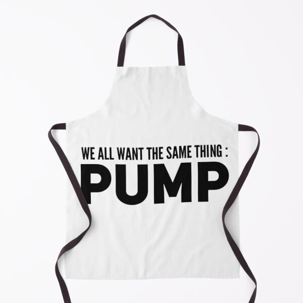 Item preview, We all want the same thing: PUMP designed and sold by furiaccessories.