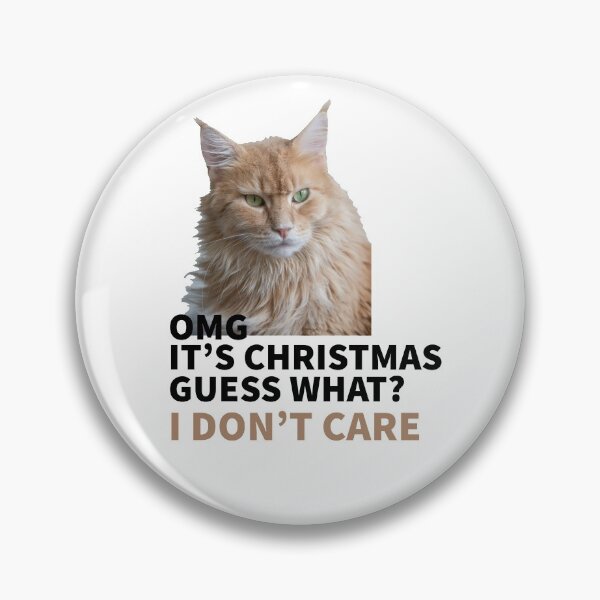 Artikelvorschau, CAT MOOD - OMG CHRISTMAS - GUESS WHAT -I DONT CARE entworfen und verkauft von Tropical Blood.