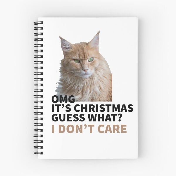 Item preview, CAT MOOD - OMG CHRISTMAS - GUESS WHAT -I DONT CARE  designed and sold by Tropical Blood.