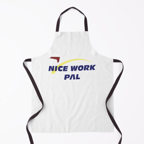 Item preview, Nice Work Pal! designed and sold by FandomTrading.