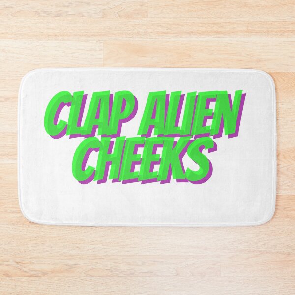 Item preview, Clap Alien Cheeks designed and sold by GreenGuyTees.