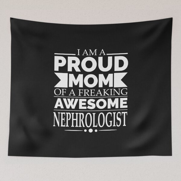 Item preview, Proud mom of an awesome Nephrologist designed and sold by losttribe.