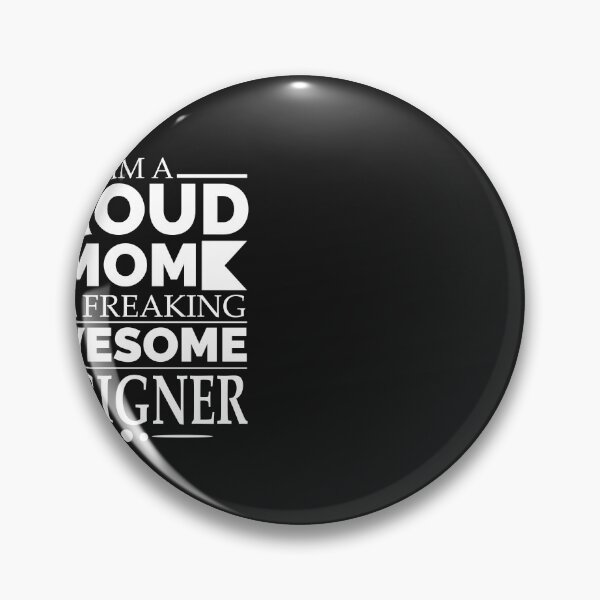 Item preview, Proud Mom of an awesome Designer designed and sold by losttribe.