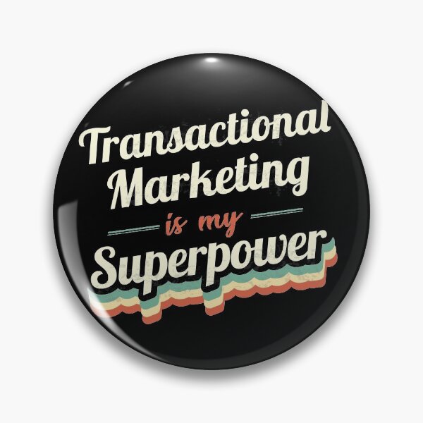 Item preview, Transactional Marketing is my Superpower  designed and sold by Custom365.