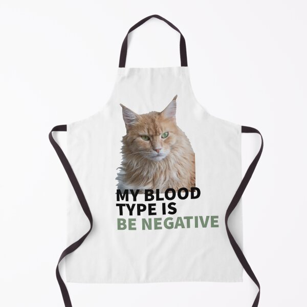 Artikelvorschau, CAT MOOD - CAT LOVERS - CATS - MY BLOOD TYPE IS BE NEGATIVE entworfen und verkauft von Tropical Blood.