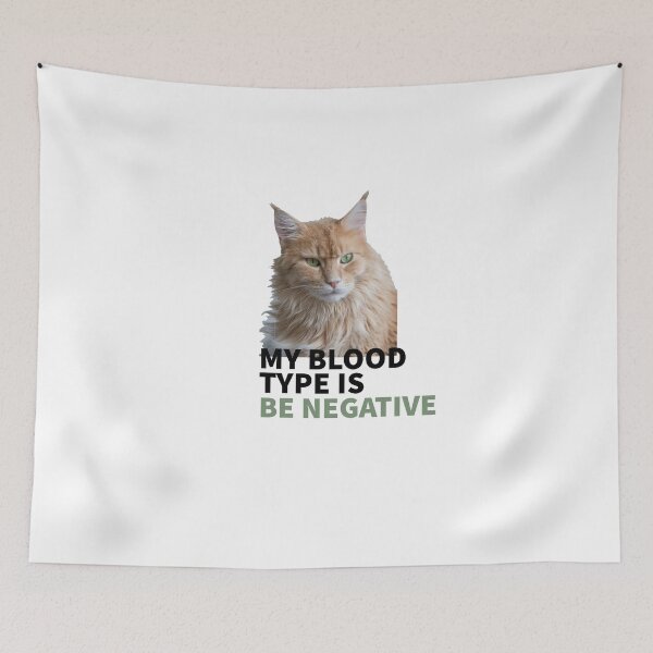 Artikelvorschau, CAT MOOD - CAT LOVERS - CATS - MY BLOOD TYPE IS BE NEGATIVE entworfen und verkauft von Tropical Blood.