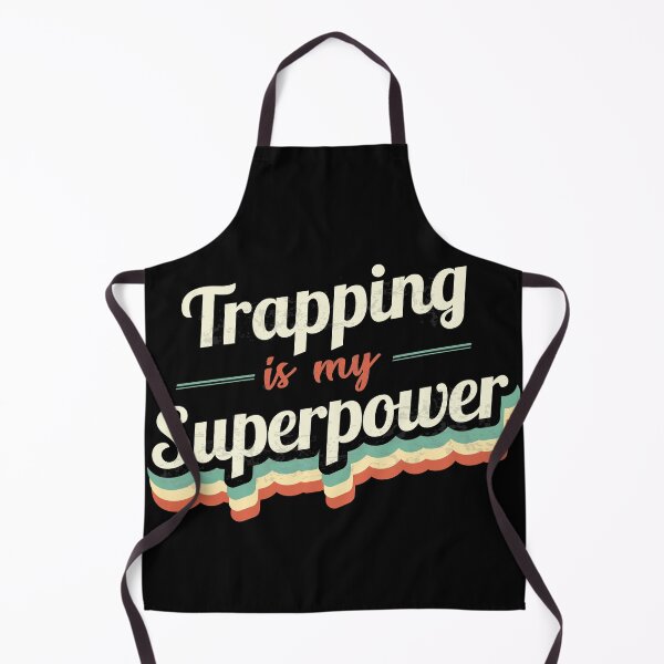 Item preview, Trapping is my Superpower designed and sold by Custom365.