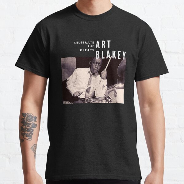 Art Blakey: Great Jazz Drummer/ Musician Classic T-Shirt