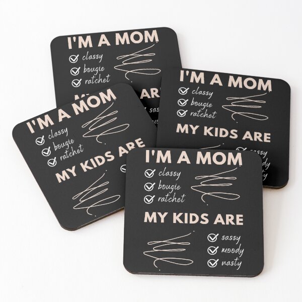 Item preview, I'm A Mom - Classy Bougie Ratchet, Sassy, Moody, Nasty designed and sold by m95sim.