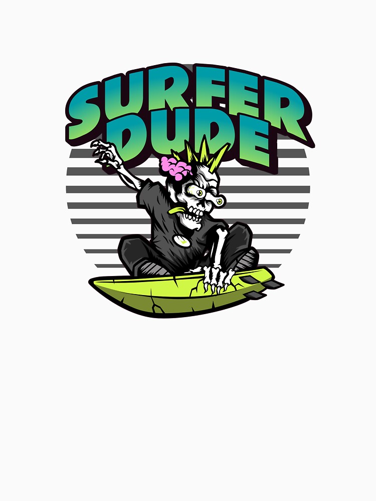 "Surfer dude clothes, accessories and gifts" Tshirt by shaktothefuture