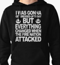 I blame the Fire Nation for my laziness Pullover Hoodie