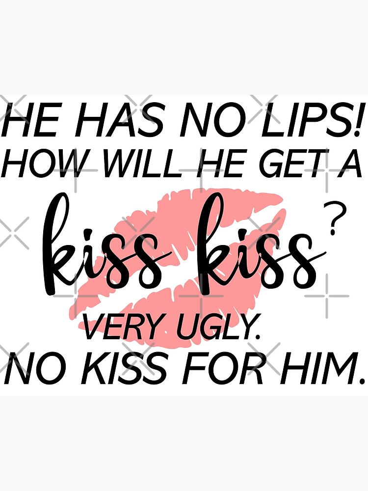 he-has-no-lips-meme-poster-for-sale-by-artsyjulez-redbubble