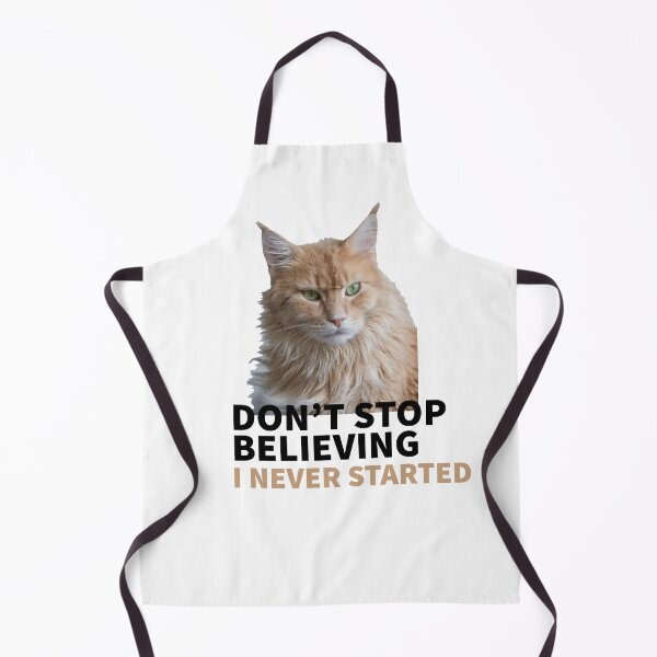 Artikelvorschau, CATS - CAT MOOD - DON'T STOP BELIEVING - I NEVER STARTED entworfen und verkauft von Tropical Blood.