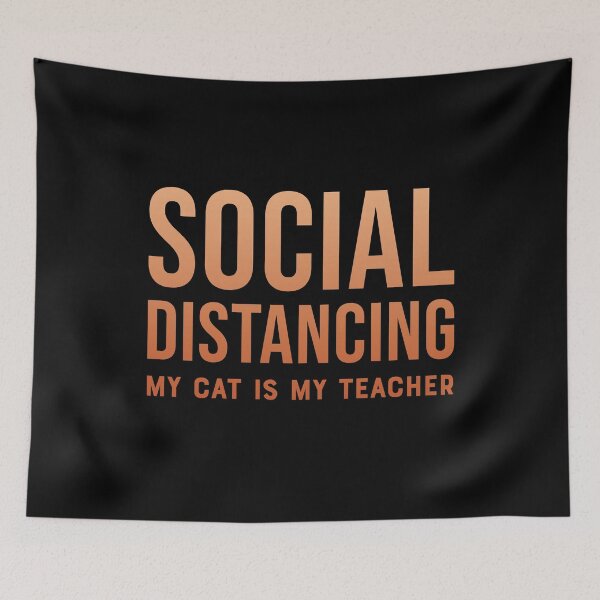 Item preview, Social distancing, my cat is my teacher -  Orange designed and sold by crismk.