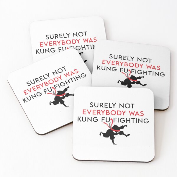Item preview, Surely Not Everybody Was Kung Fu Fighting designed and sold by MJLdesigns.