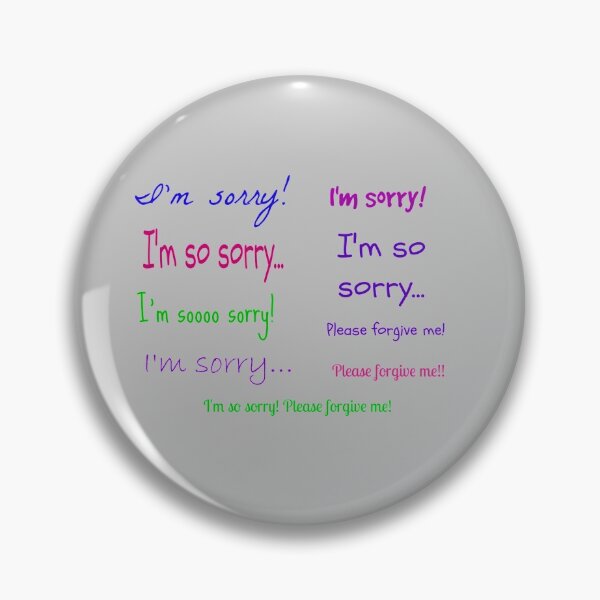 Item preview, If you need to apologize... designed and sold by JoAnnFineArt.