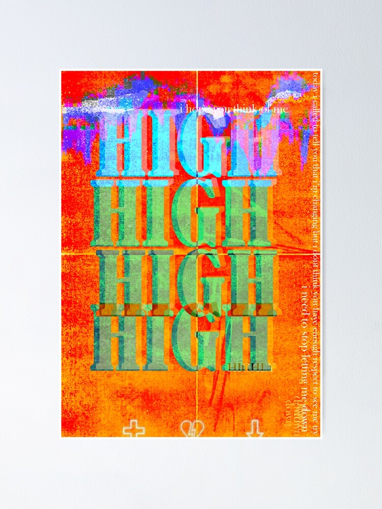 High Poster For Sale By Elpisxo Redbubble