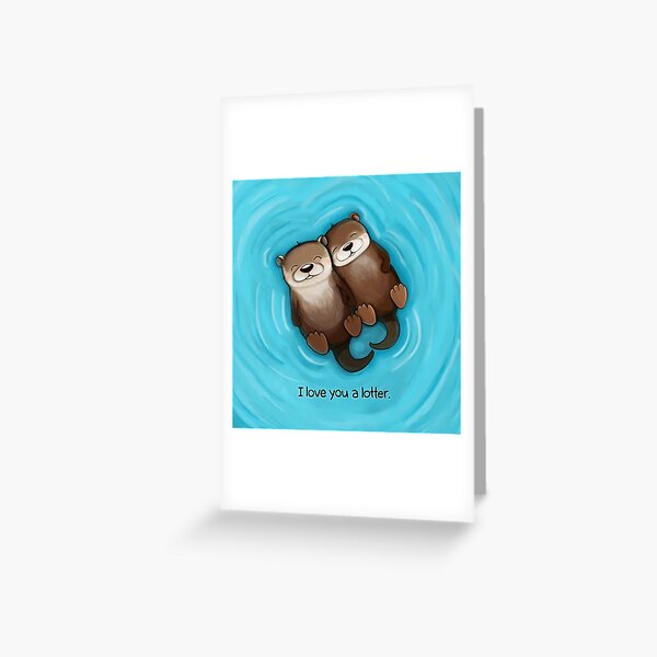 I Love You a Lotter Greeting Card