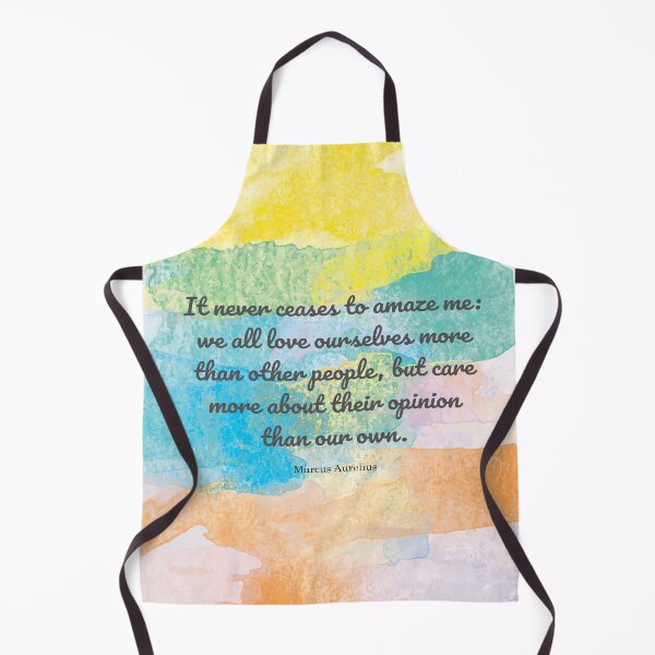 Item preview, It never ceases to amaze me: we all love ourselves more than other people, but care more about their opinion than our own. Marcus Aurelius designed and sold by StudioCitrine.