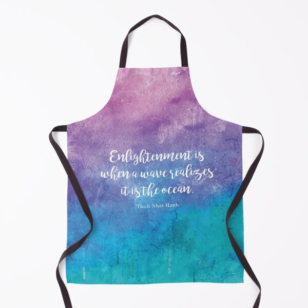Item preview, Enlightenment is when a wave realizes it is the ocean. Thich Nhat Hanh designed and sold by StudioCitrine.