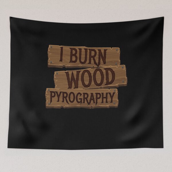 Item preview, Pyrography I Burn Wood designed and sold by MooonTees.